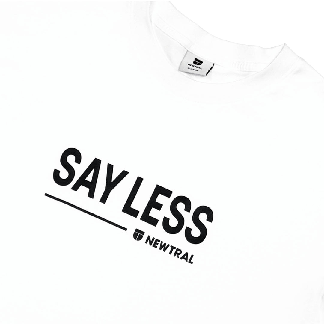 Say_Less Tee